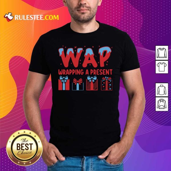 Wap Wrapping A Present Shirt - Design By Rulestee.com