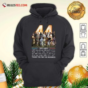 44 Years Of Star Wars 1977 2021 Thank You For The Memories Signatures Hoodie - Design By Rulestee.com