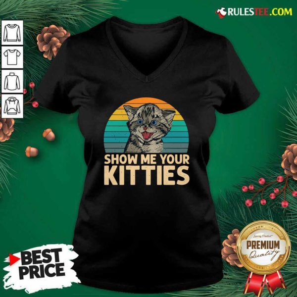 Cat Show Me Your Kitties Vintage Retro V-neck - Design By Rulestee.com