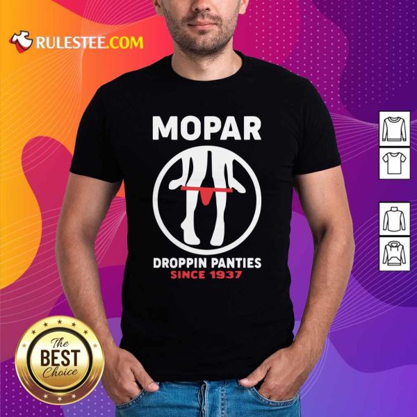 Mopar Droppin Panties Since 1937 Hoodie - Design By Rulestee.com