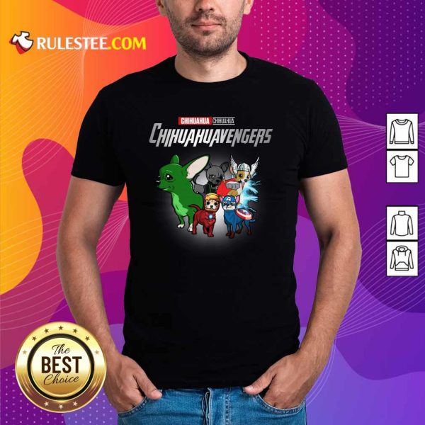Chihuahua Marvel Avengers Chihuahuavengers Shirt- Design By Rulestee.com