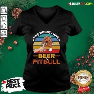 Pitbull Two Things I Love Beer 2021 Vintage V-neck - Design By Rulestee.com