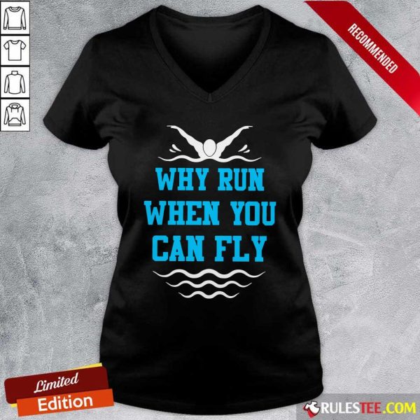 Why Run When You Can Fly V-neck - Design By Rulestee.com