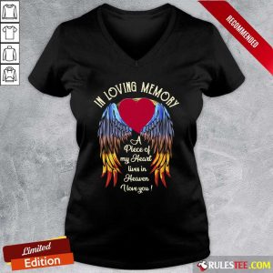 Wings In Loving Memory A Piece Of My Heart Lives In Heaven I Love You V-neck - Design By Rulestee.com