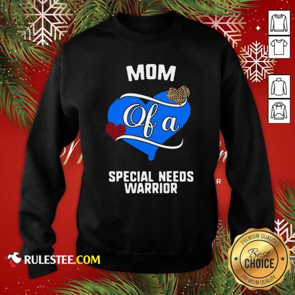 Mom Of A Special Needs Warrior Heart Sweatshirt - Design By Rulestee.com
