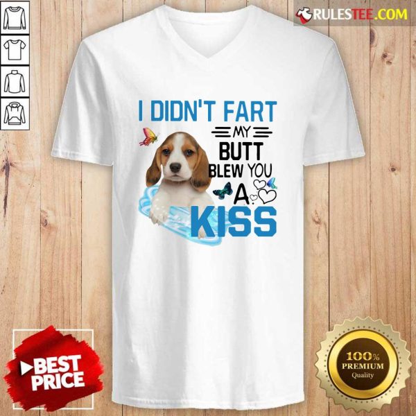 Beagle I Didnt Fart My Butt Blew You A Kiss V-neck - Design By Rulestee.com