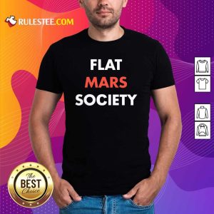 Flat Mars Society Shirt - Design By Rulestee.com