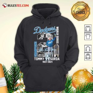 Los Angeles Dodgers Tommy Lasorda World Series 1927 2021 Signature Hoodie - Design By Rulestee.com