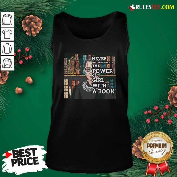 Never Underestimate The Power Of Girl With A Book RBG Tank Top - Design By Rulestee.com