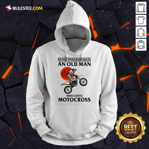 Never Underestimate An Old Man Who Loves Motocross The Moon Hoodie - Design By Rulestee.com
