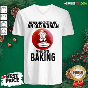 Never Underestimate An Old Woman Who Loves Baking V-neck - Design By Rulestee.com