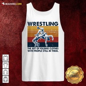 Wrestling The Air Of Folding Clothes With People Still In Them Vintage Tank Top - Design By Rulestee.com