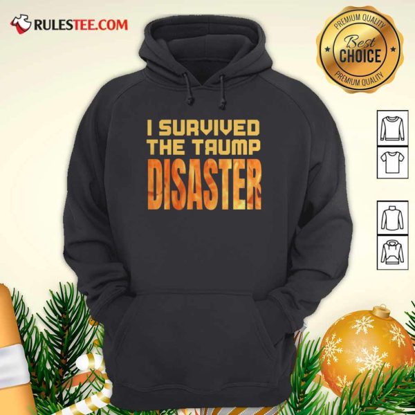 I Survived The Trump Disaster Election Hoodie - Design By Rulestee.com