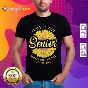 Amused Class Of 2021 Senior The Sun Shirt
