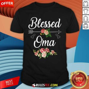 Blessed Oma Flower Mother Day Shirt - Design By Rulestee.com