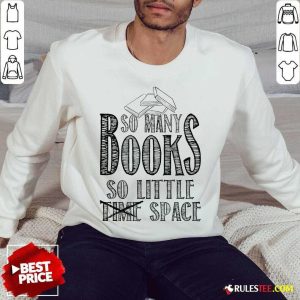 Awesome So Many Books So Little Space Sweater