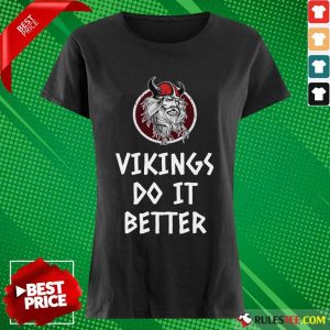 Awesome Vikings Do It Better Ladies Tee