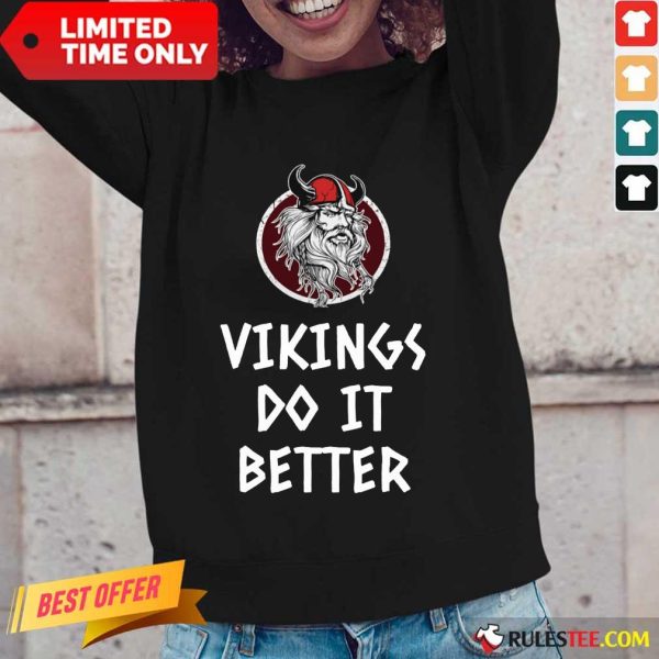 Awesome Vikings Do It Better Long-Sleeved