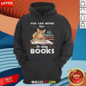 Confident Cats Never Have Many Books Hoodie