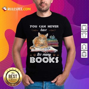 Confident Cats Never Have Many Books Shirt