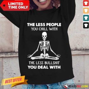 Ecstatic Skeleton Chill Less Bullshit Long-sleeved