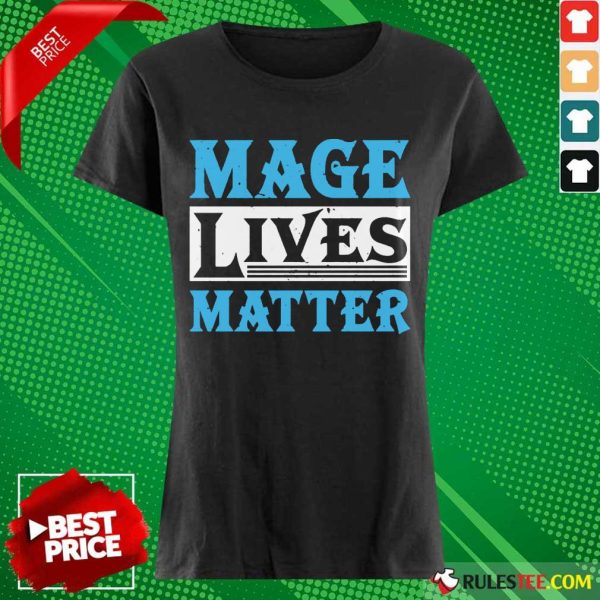 Excited Mage Lives Matter Ladies Tee