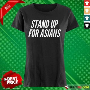 Excited Stand Up For Asians Ladies Tee