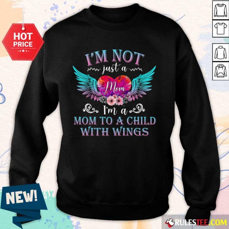 Funny I Am Not Just A Mom With Wings Sweater