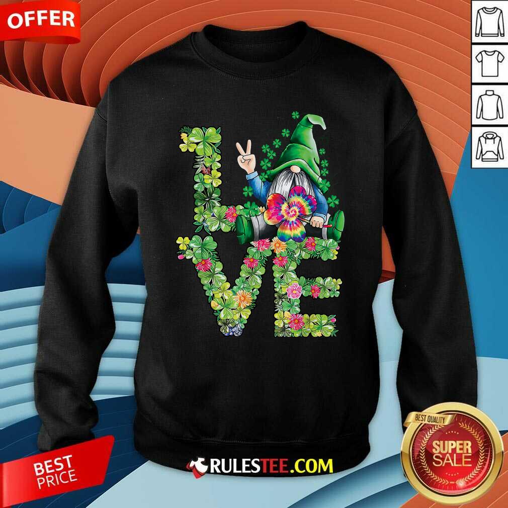 Love Hippie Gnome Happy St Patricks Day Sweatshirt - Design By Rulestee.com