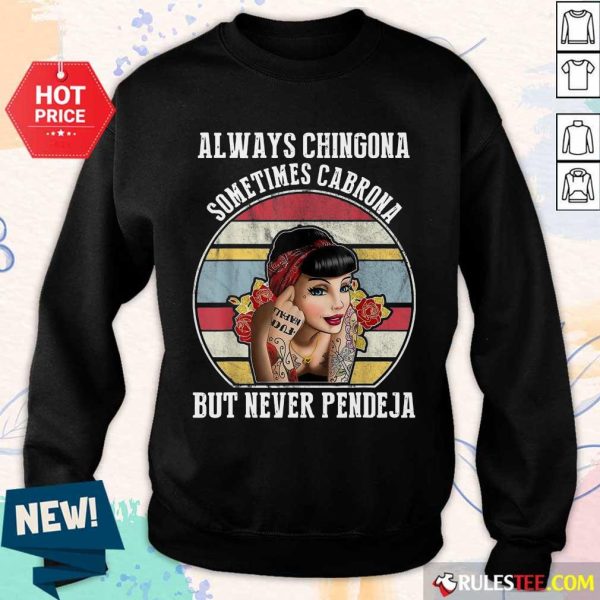 Good Always Chingona Cabrona Great 5 Sweater