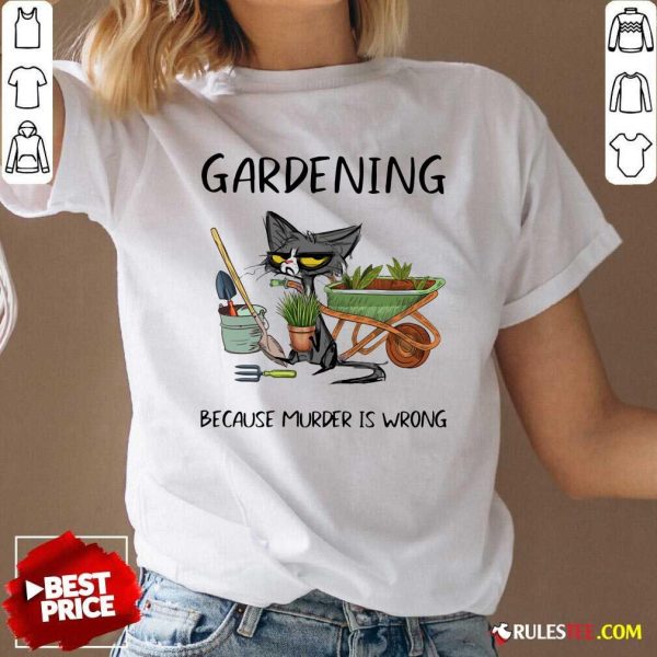 Black Cat Gardening Because Murder Is Wrong V-neck - Design By Rulestee.com