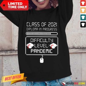 Good Class Of 2021 Diploma In Progress Long-Sleeved