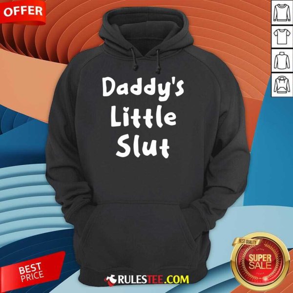 Hot Daddy Little Slut Wonderful 45 Hoodie