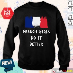 Hot French Girls Do It Better Sweater