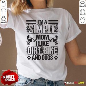 Im A Simple Mom I Like Dirt Bike And Dogs V-neck - Design By Rulestee.com