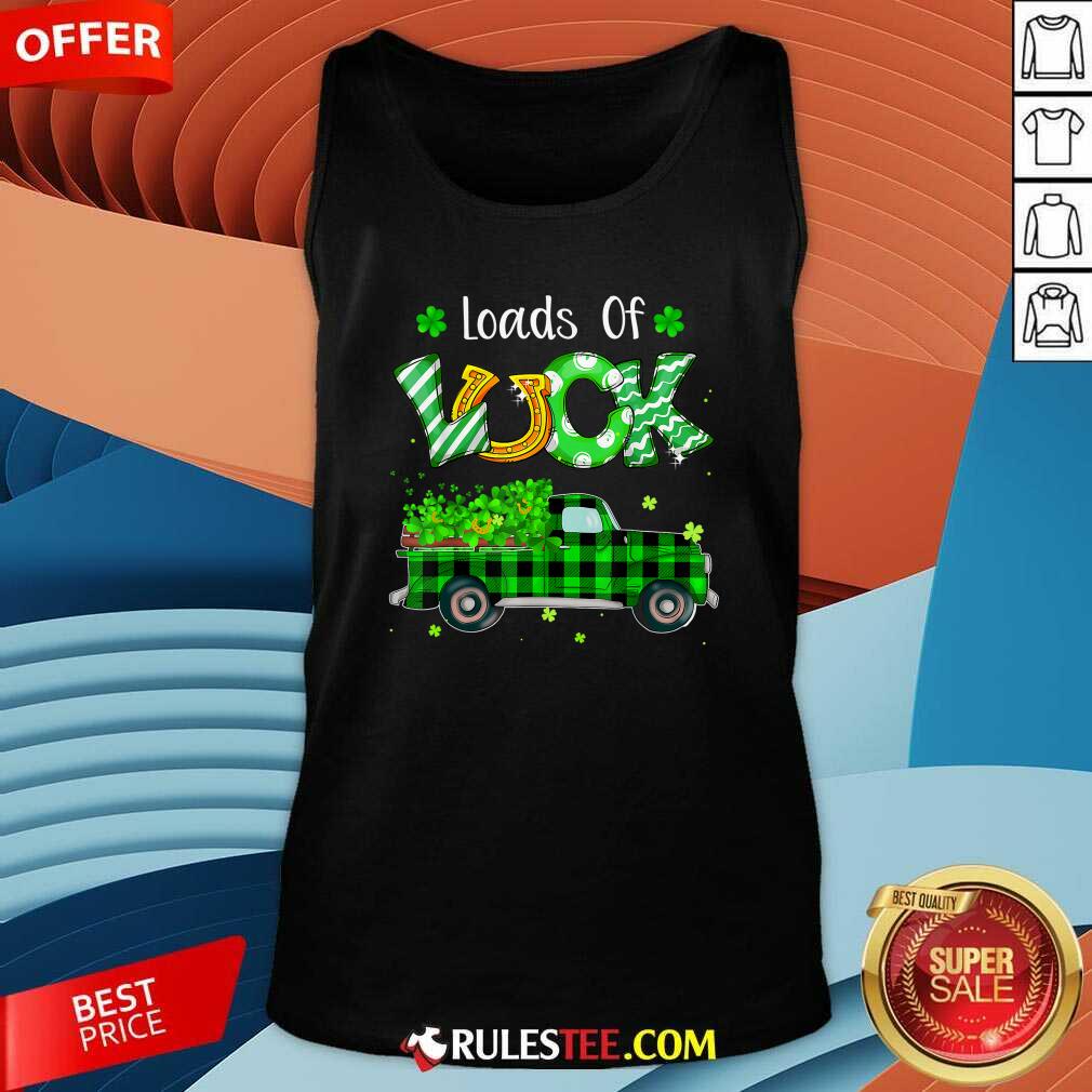 Loads Of Luck Truck Shamrock St Patricks Day Tank Top - Design By Rulestee.com
