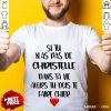 Nice Si Tu N As Pas De Christelle Dans Ta Vie Alors Tu Dois Te Faire Chier Shirt