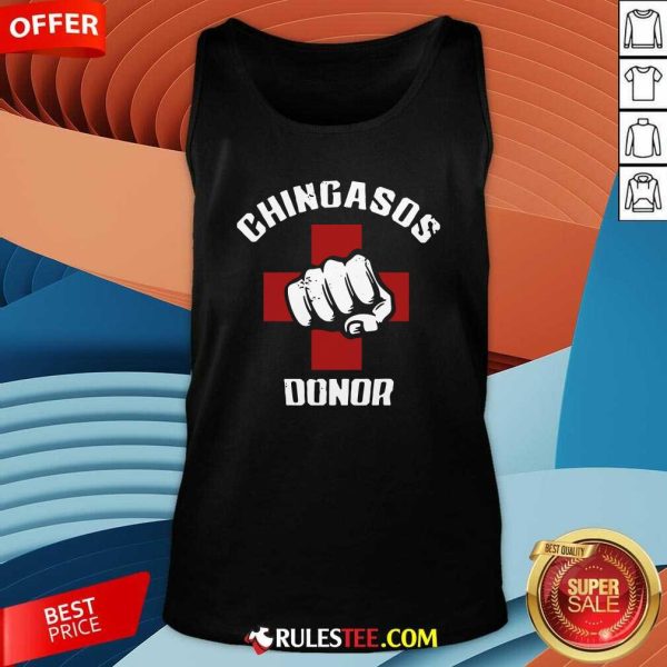 Chingasos Donor Tank Top - Design By Rulestee.com