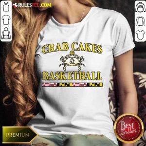 Positive Crab Cakes And Basketball Ladies Tee