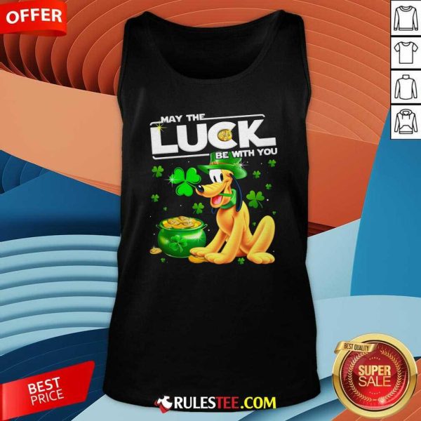 Dog Pluto May The Luck Be With You St Patricks Day Tank Top - Design By Rulestee.com