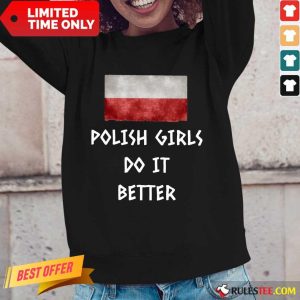 Pretty Polish Girls Do It Better Long-Sleeved