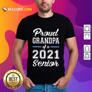 Pretty Proud Grandpa Of A 2021 Senior Shirt