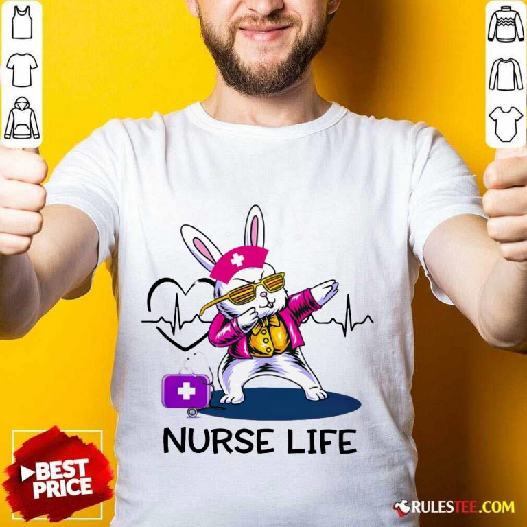 Surprised Bunny Nurse Dab Nurse Life Shirt