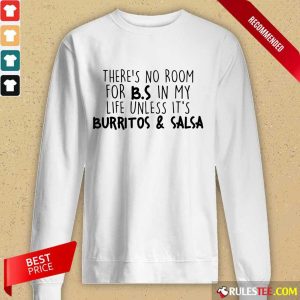 Surprised Room BS Unless Burritos Salsa Long-sleeved