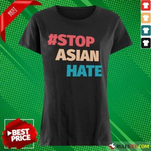 Terrific 2021 Stop Asian Hate Ladies Tee