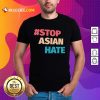Terrific 2021 Stop Asian Hate Shirt