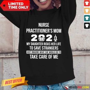 Top Nurse Practitioner Mom 2021 Care Long-sleeved