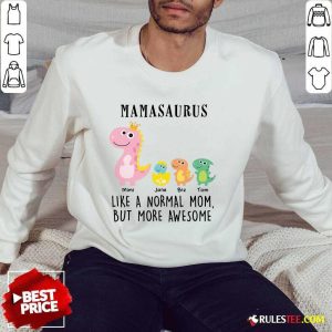 Excellent Mamasaurus Like A Normal Grandma But More Awesome Sweater