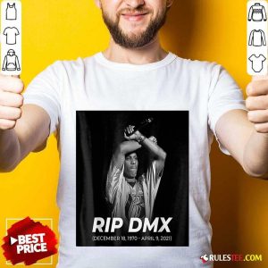 Excellent RIP DMX Rapper Shirt