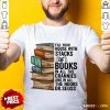 Fill Your House With Stacks Of Books Crannies The Books Dr.seuss Shirt